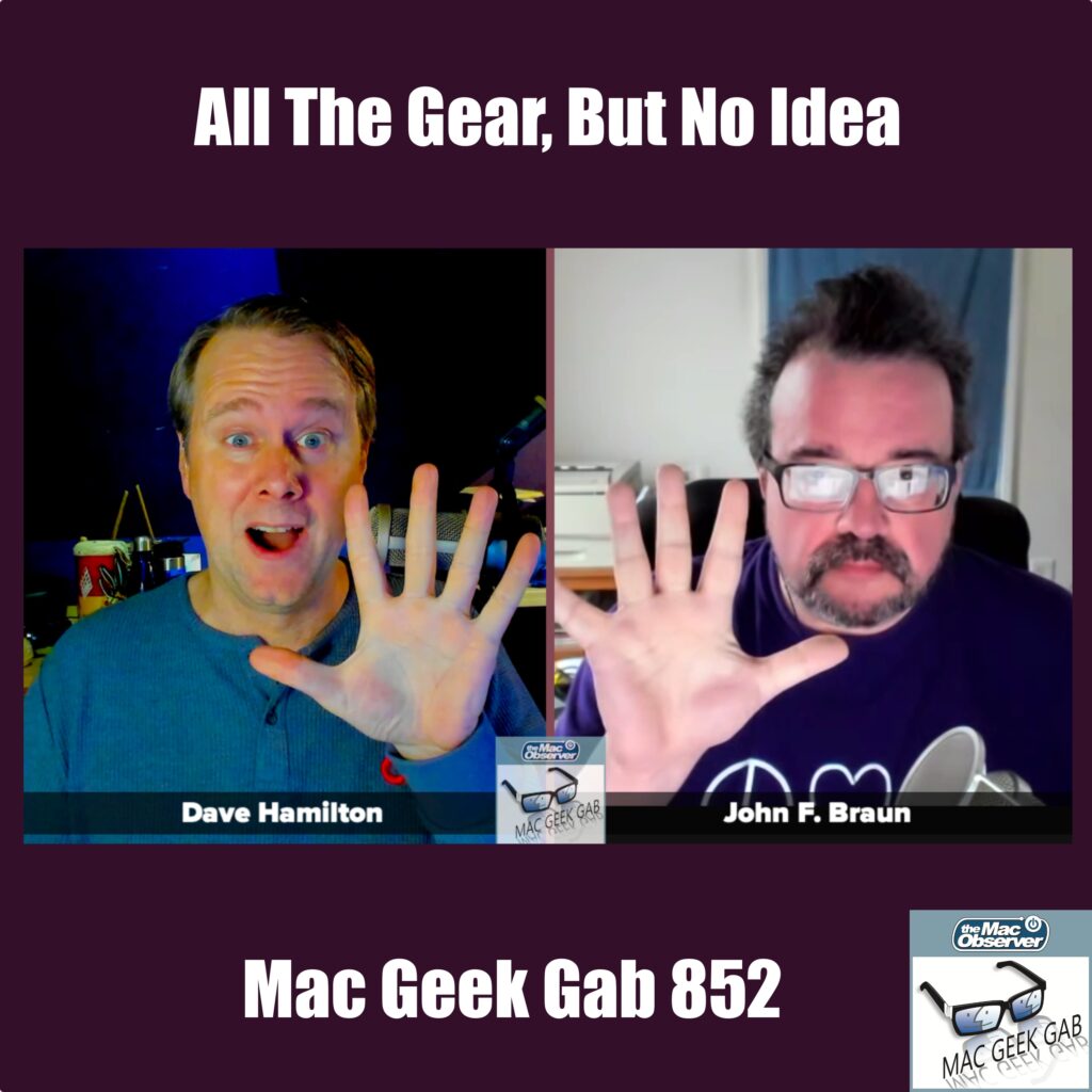All The Gear, But No Idea(r) - Mac Geek Gab 852 episode image