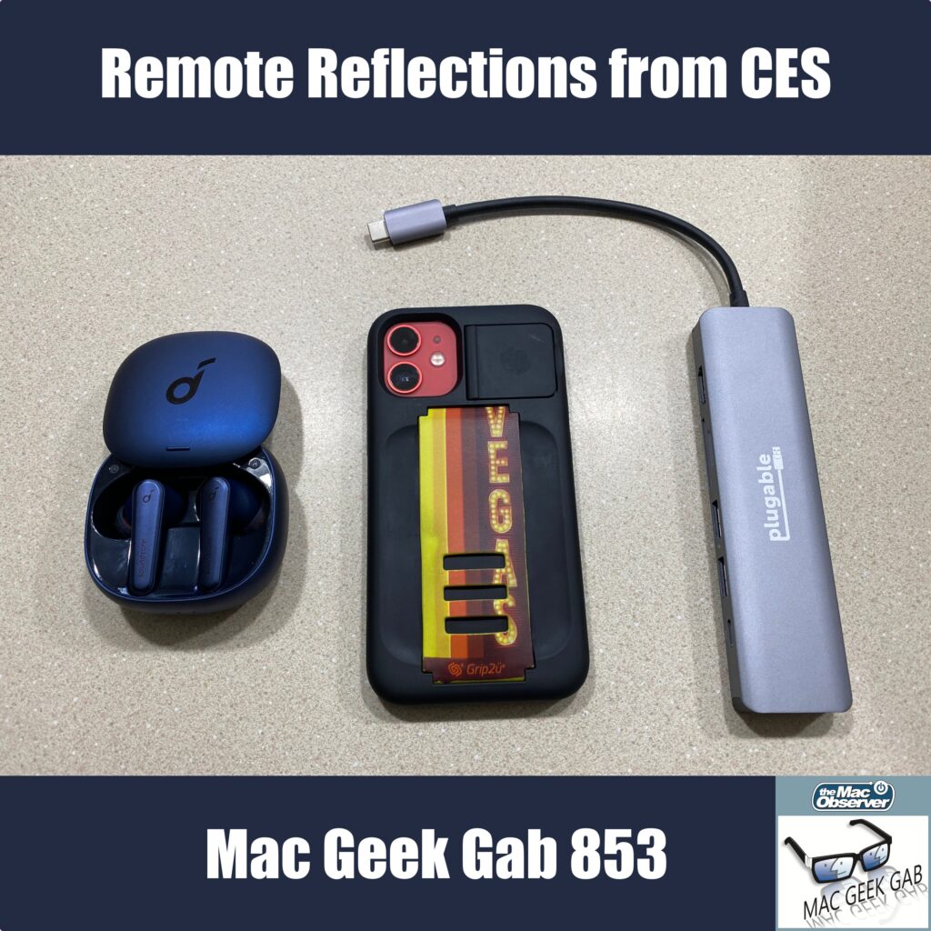 Liberty Air 2 Pro, Plugable USB-C Dock, Grip2ü case Remote Reflections from CES MGG 853