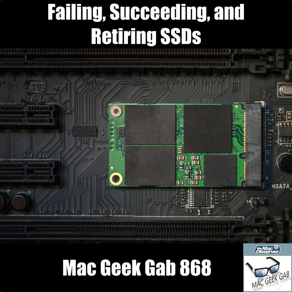 Internal SSD guts — Mac Geek Gab 868 episode image