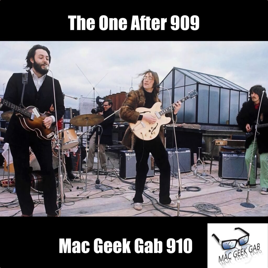 The One After 909 – Mac Geek Gab 910 episode image