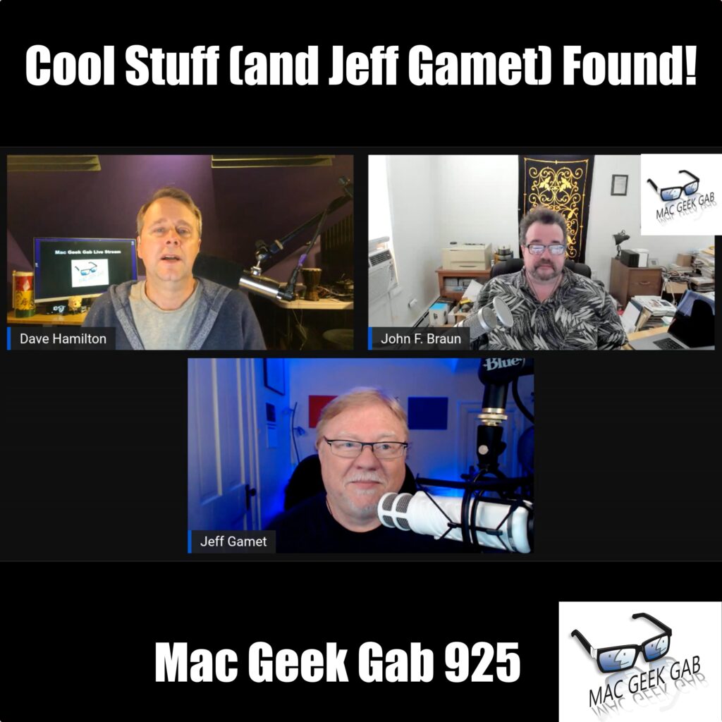 Cool Stuff (and Jeff Gamet) Found! — Mac Geek Gab 925 episode image