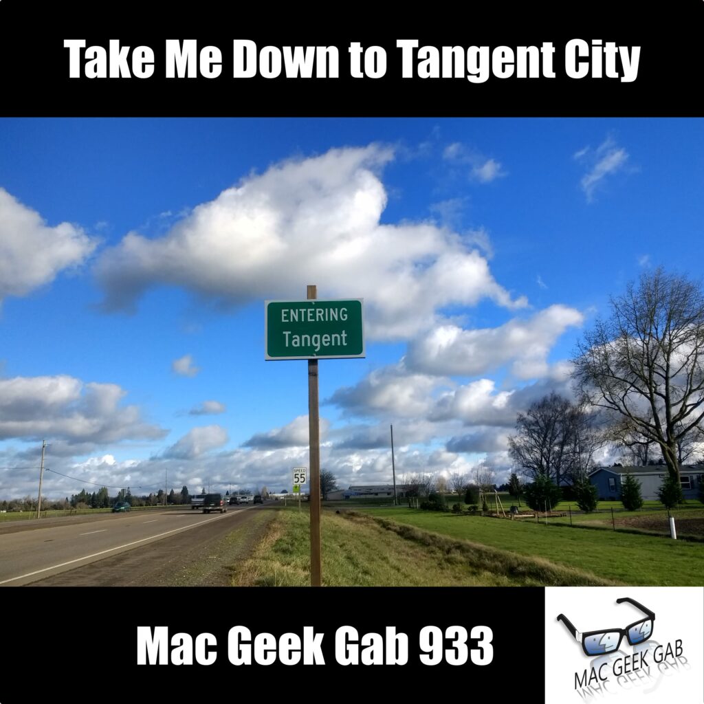 Take Me Down to Tangent City — Mac Geek Gab 933 episode image