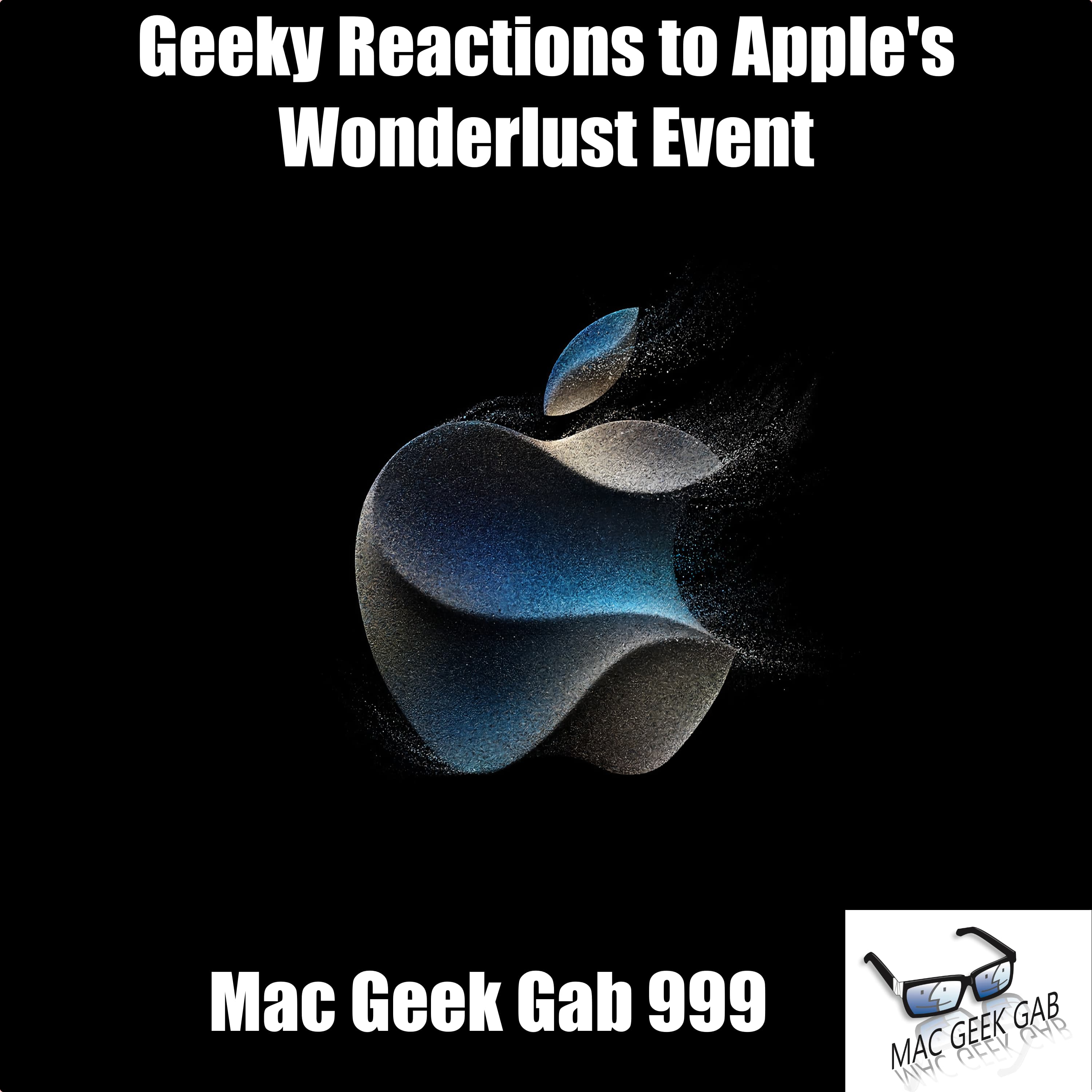 cover of episode Geeky Reactions to Apple&#039;s Wonderlust Event