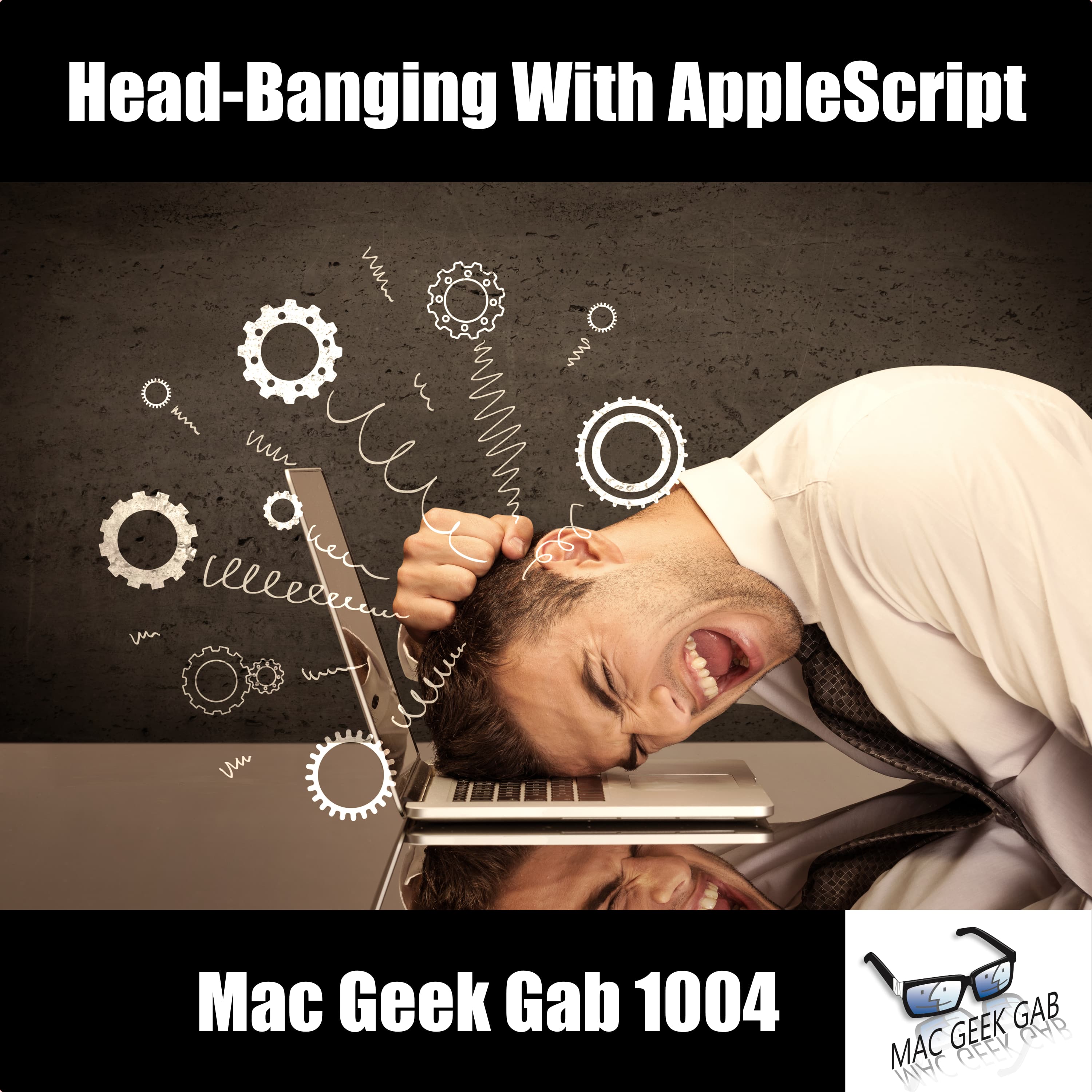cover of episode Head-Banging With AppleScript