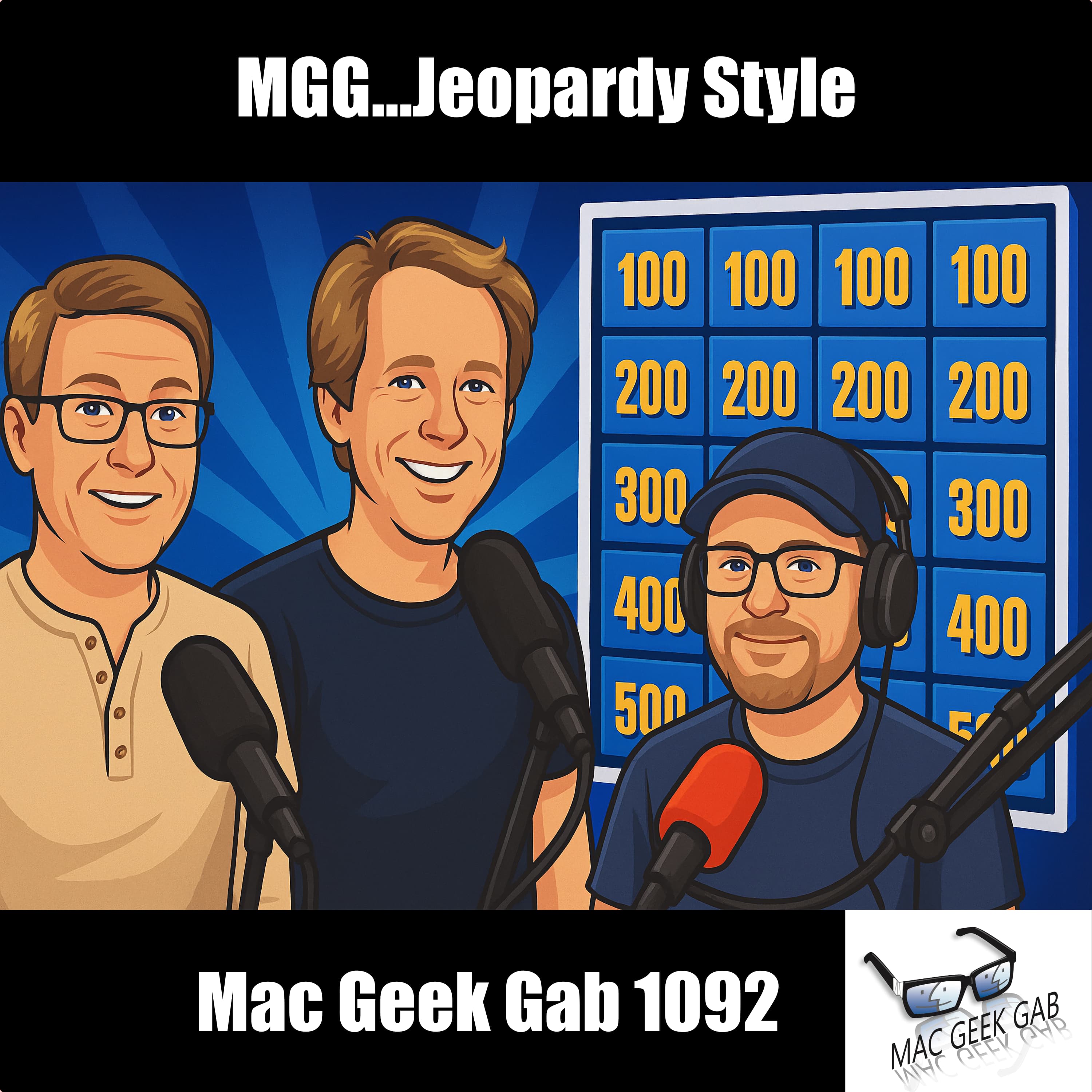 MGG...Jeopardy Style — Mac Geek Gab 1092 episode image