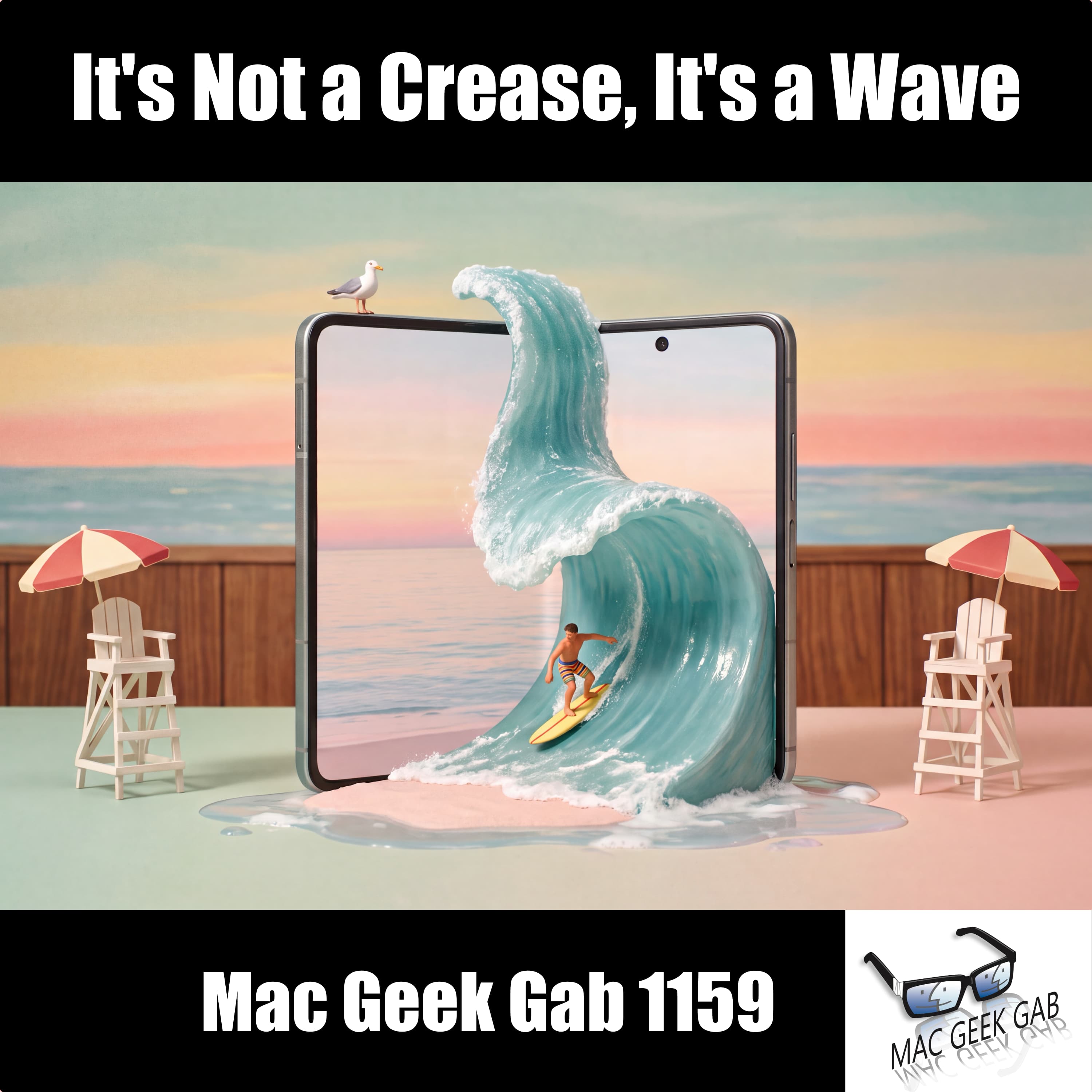 It's Not a Crease, It's a Wave – Mac Geek Gab 1159 episode image